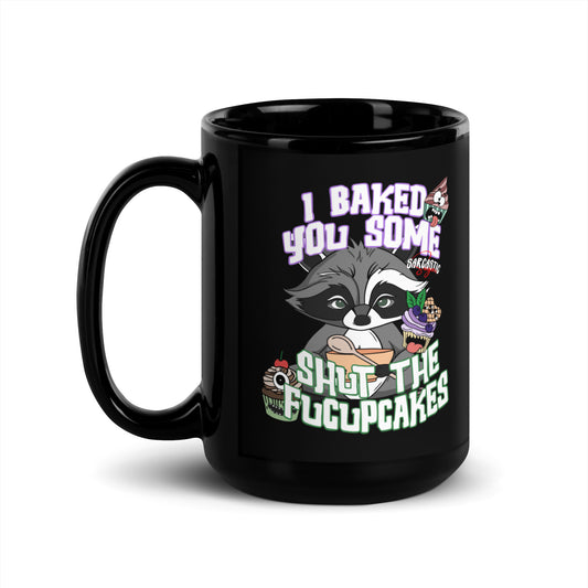 I baked you some shut the fuccupcakes - 15oz Black Ceramic Mug