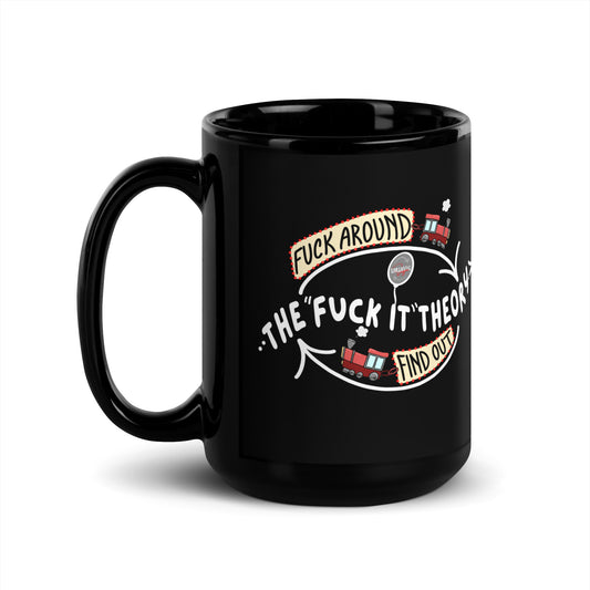 The "Fuck it" Theory - 15oz Black Ceramic Mug